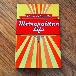 Metropolitan Life - Fran Lebowitz